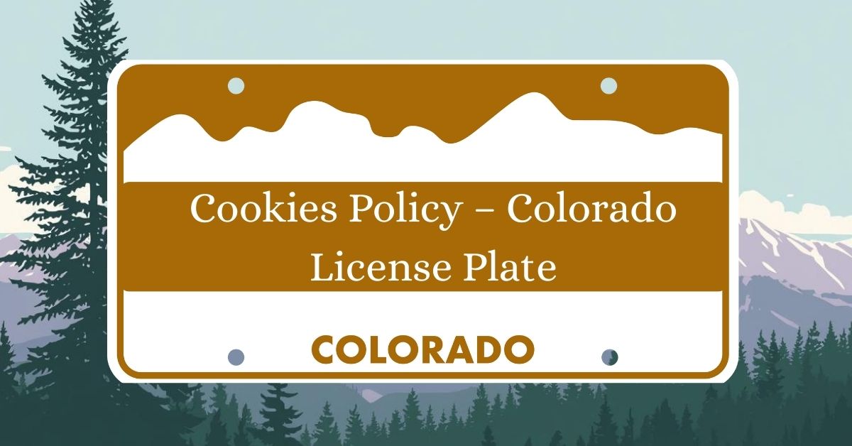 Cookies-Policy-–-Colorado-License-Plate